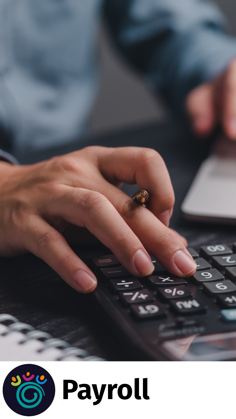 Payroll 9 x 16 Someone calculating payroll